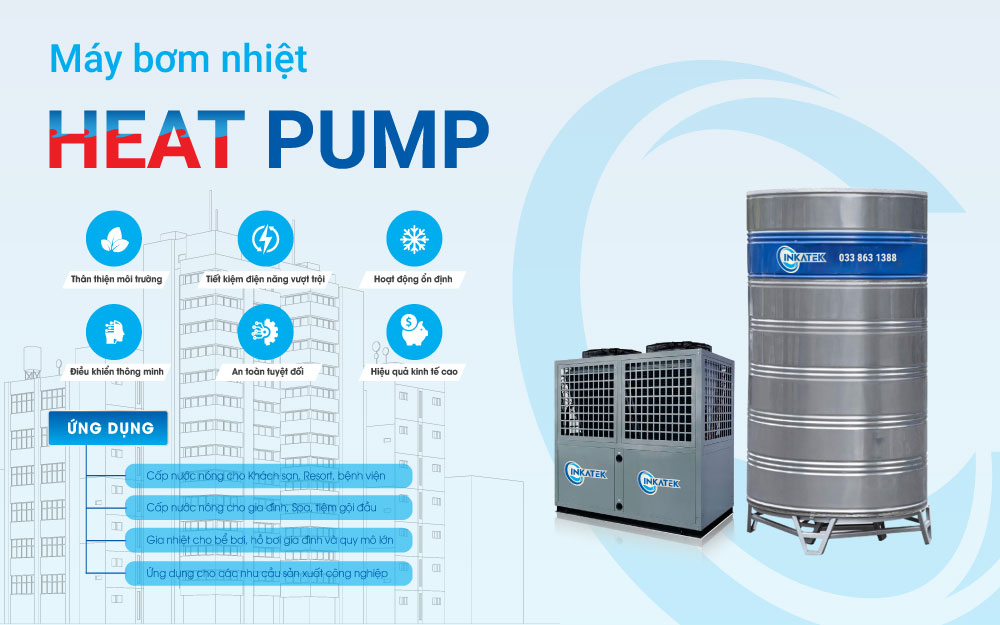 Máy bơm nhiệt Heat Pump công nghiệp được ứng dụng rộng trong nhiều lĩnh vực nhà hàng, khách sạn, bệnh viện